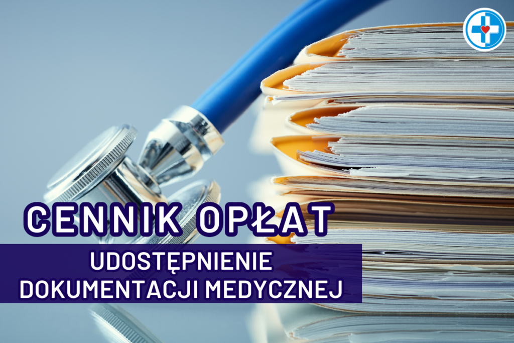 Cennik opłat za udostępnianie dokumentacji medycznej